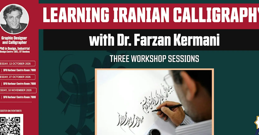 SFU Centre for Comparative Muslim Studies Learning Iranian Calligraphy with Dr. Farzan Kermani