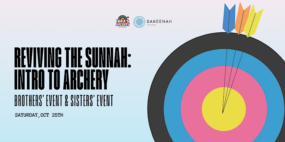 Reviving the Sunnah:  Archery Event Sisters Session