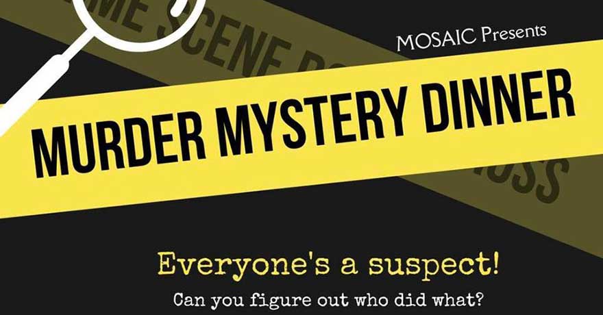 MOSAIC Volunteers Association Murder Mystery Dinner