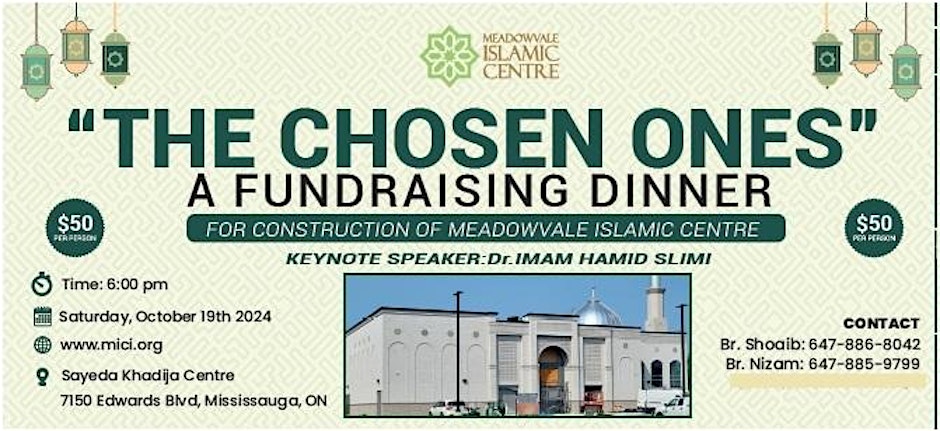 Meadowvale Islamic Centre Fundraising Dinner: The Chosen Ones