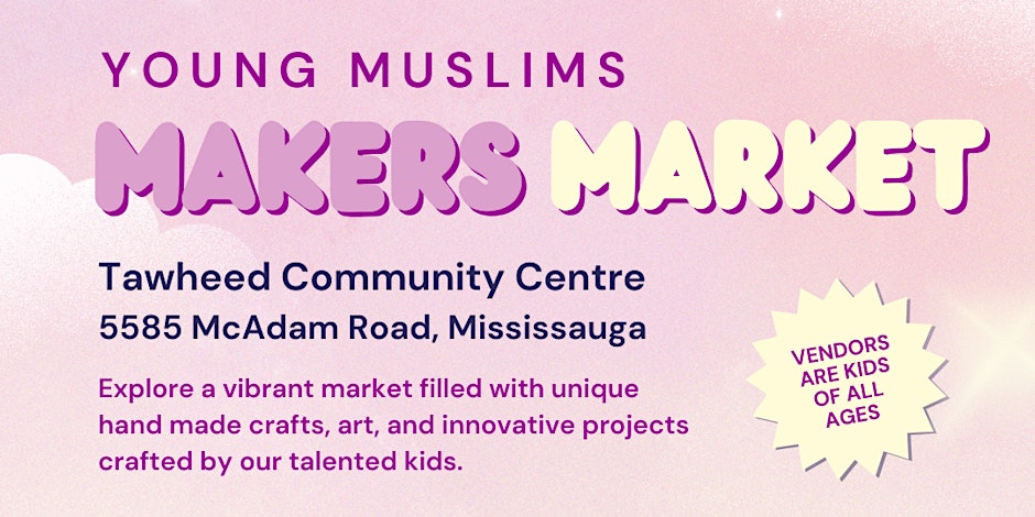 Young Muslims Makers Market by Jannah Circle Canada