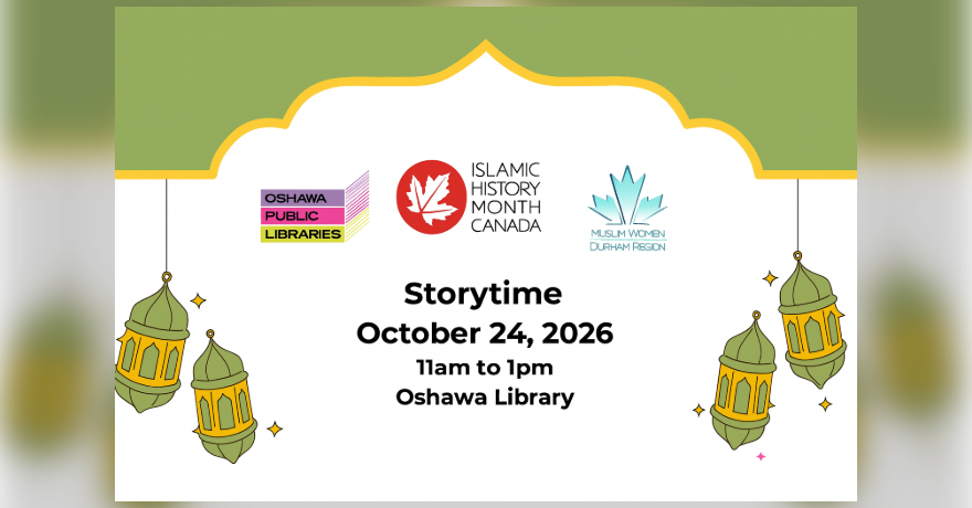 Muslim Women of Durham Region Islamic History Month Storytime Oshawa Library
