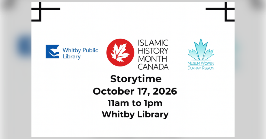Muslim Women of Durham Region Islamic History Month Storytime Whitby