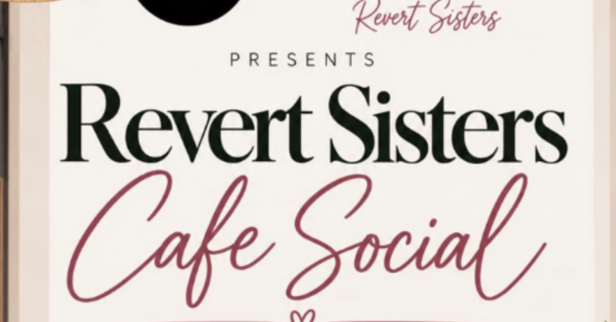 Revert Sisters Cafe Social