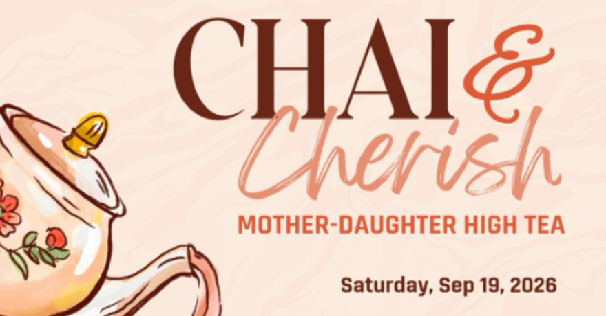 Islamic Relief Canada Chai & Cherish: Mother-Daughter High Tea