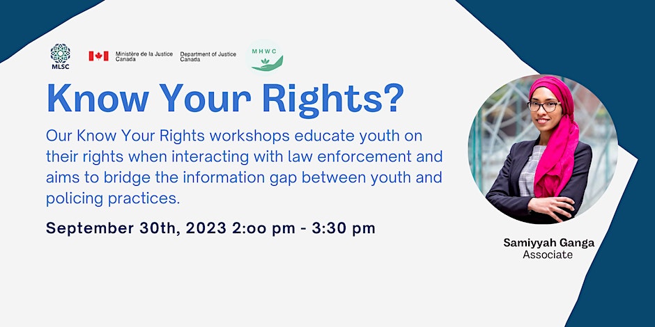 Muslim Legal Support Centre (MLSC) Know Your Rights: Youth Workshop