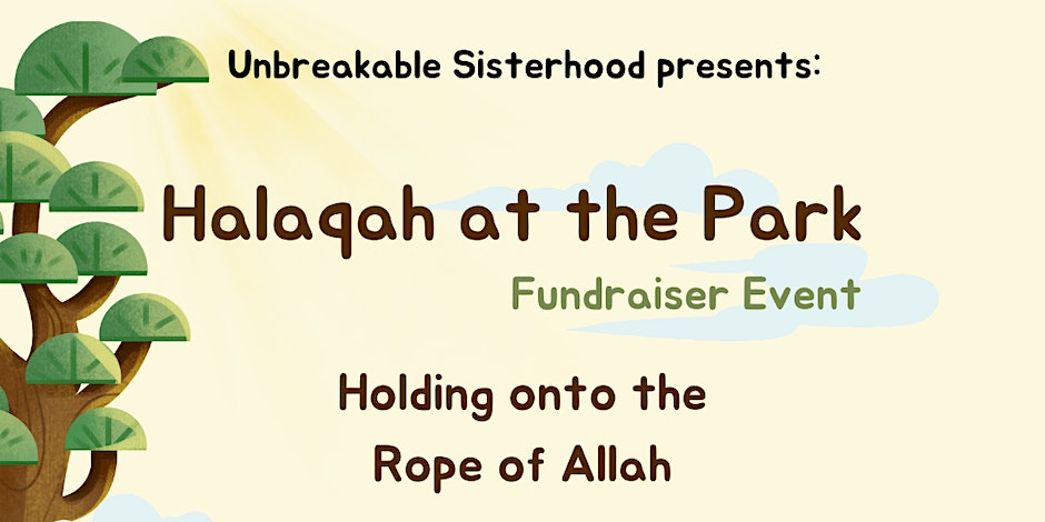 Unbreakable Sisterhood Halaqah at the Park