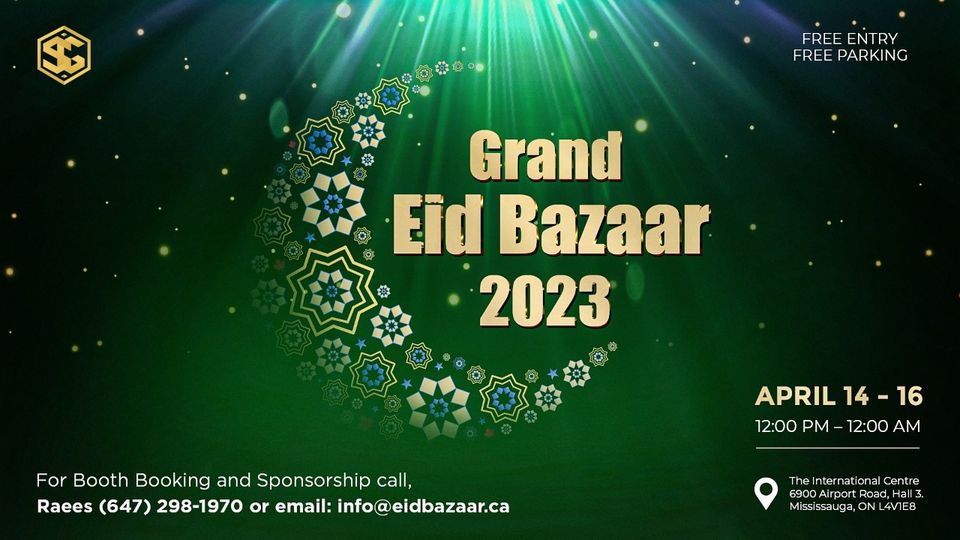 Grand Eid Bazaar 2023 International Centre