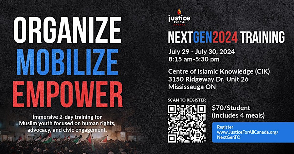 Justice for All Canada #NextGen Training 2024 for Muslim Youth Ages 16 to 30