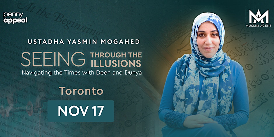 Penny Appeal Canada Navigating the Times with Deen and Duniya lead by Ustadha Yasmin Mogahed