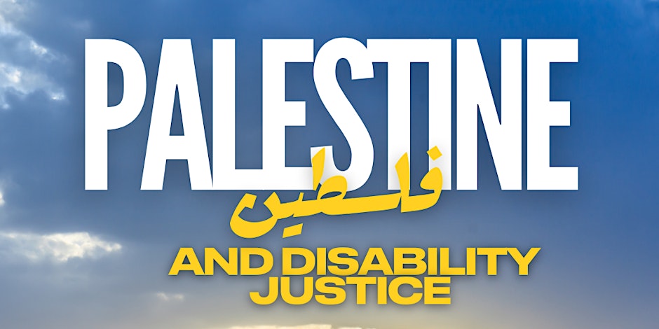Palestine and Disability Justice