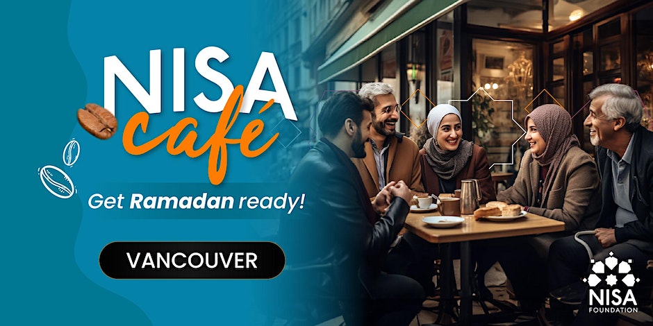 Nisa Café Vancouver: Get Ramadan Ready