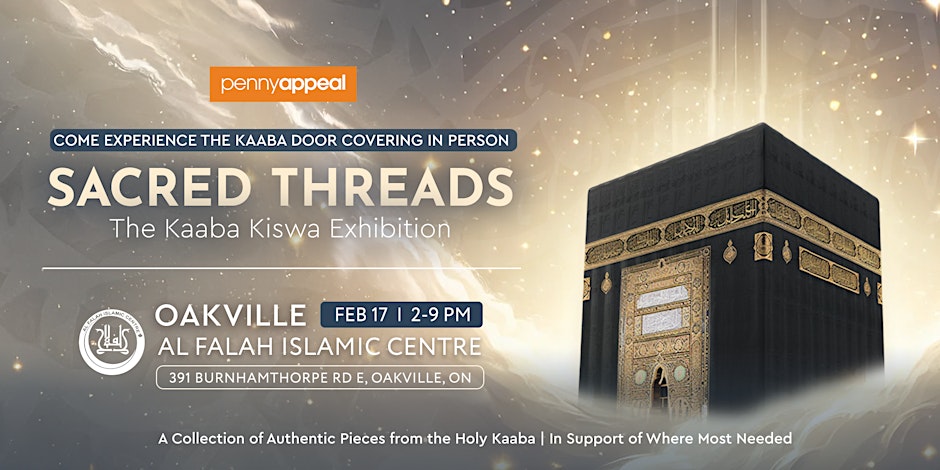 Penny Appeal Canada Sacred Threads: The Kaaba Kiswa Exhibition