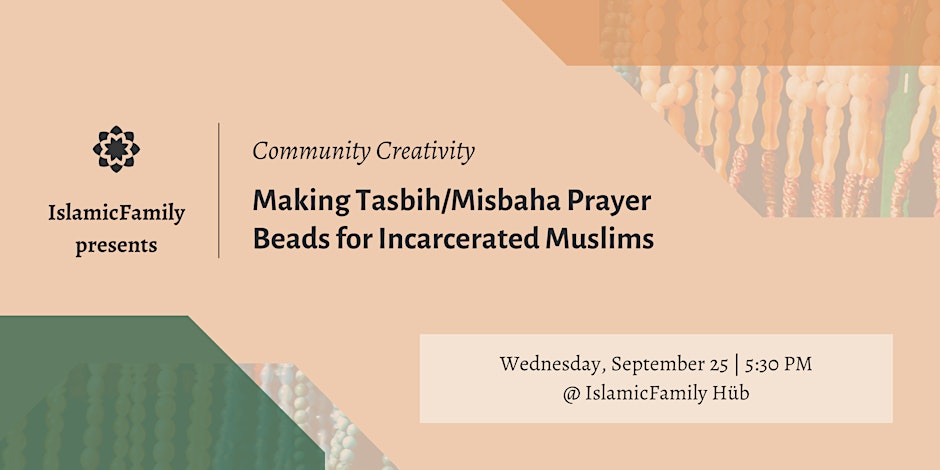 IslamicFamily Tasbihs for Incarcerated Muslims: September 2024