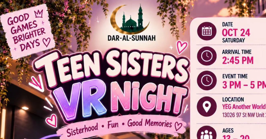 Dar Al Sunnah Teen Sisters Virtual Reality Night (Ages 13 to 20)