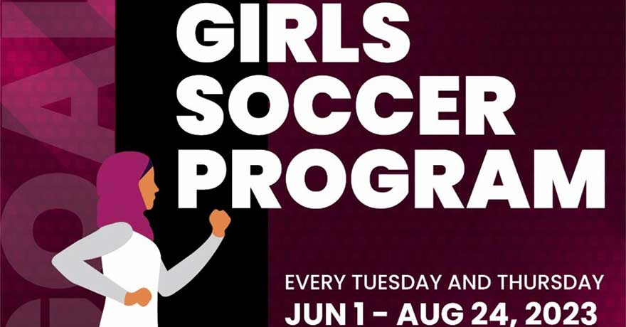 Al Rashid Mosque Girls Only Outdoor Soccer Ages 6 to 14 Program Registration June 1 2023 To August 24 2023