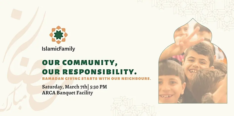 Islamic Family Our Community, Our Responsibly Annual Fundraising Iftar