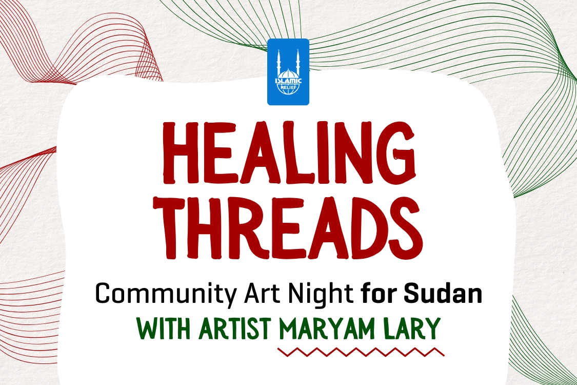 Islamic Relief Canada Healing Threads Community Art Workshop for Sudan with Maryam Lary