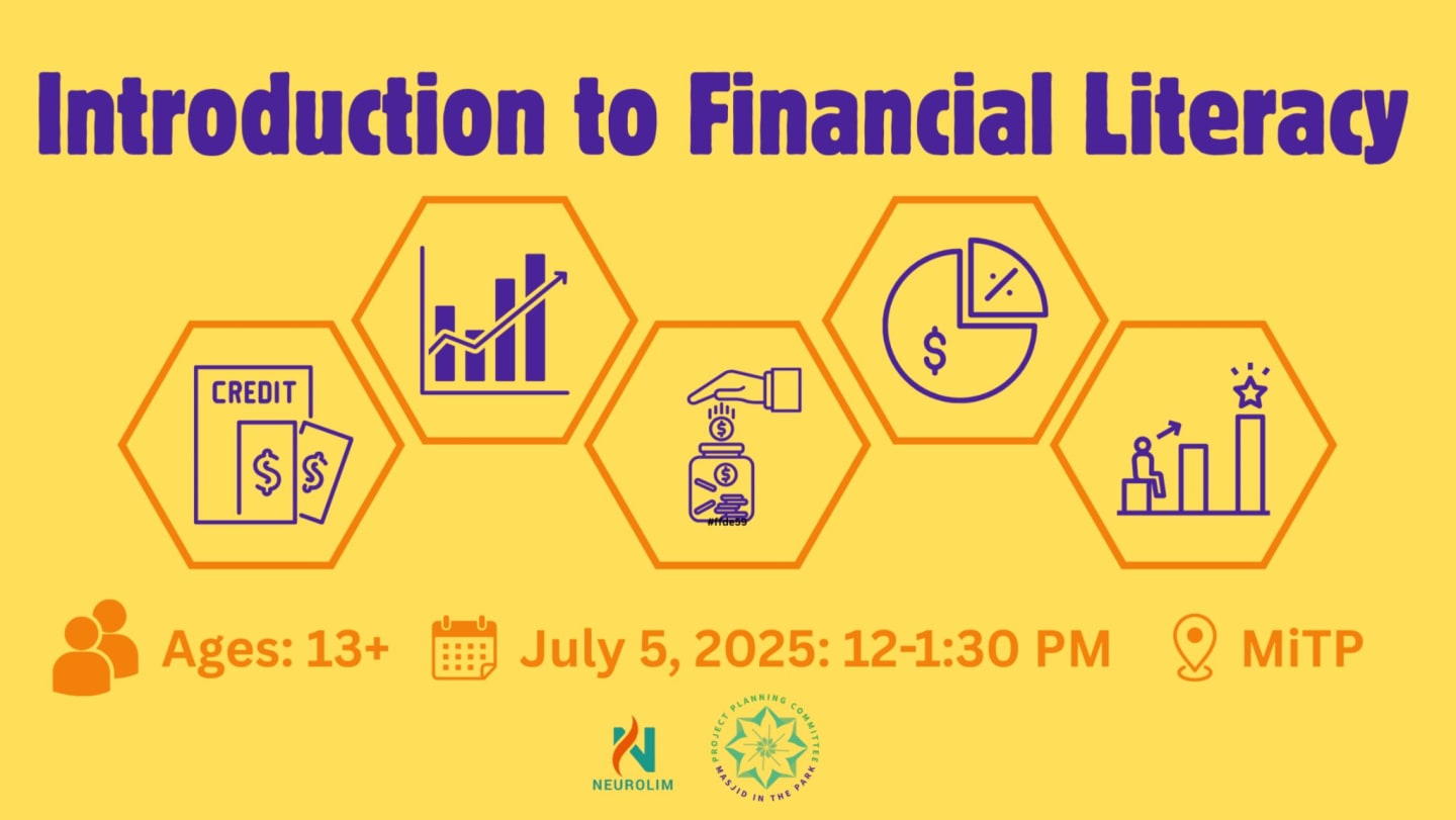 Masjid in the Park Youth Financial Literacy Workshop (Ages 15 to 25) RSVP by July 4