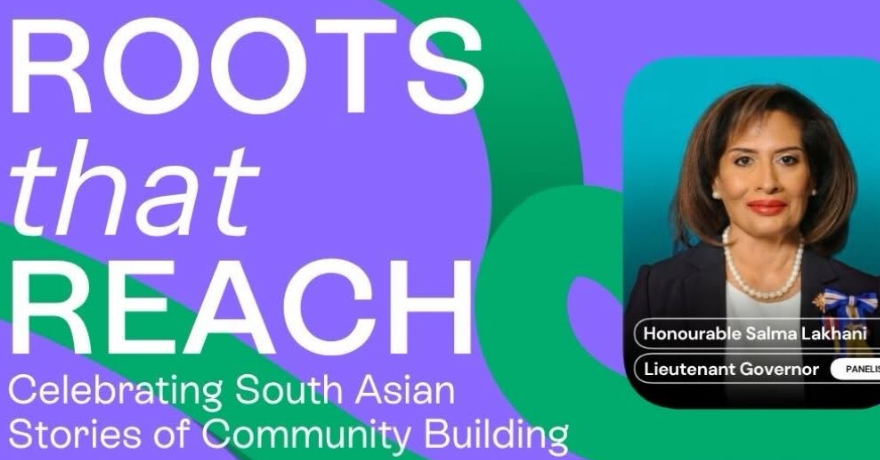 Roots that Reach: Celebrating South Asian stories of community building