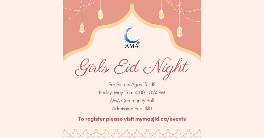Assunnah Muslim Association (AMA) Girls Eid Night (Ages 13 to 18)