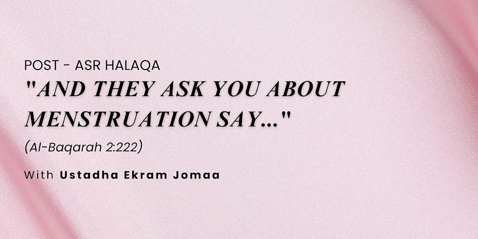Akram Jomaa Centre Sisters' Halaqa on Menstruation