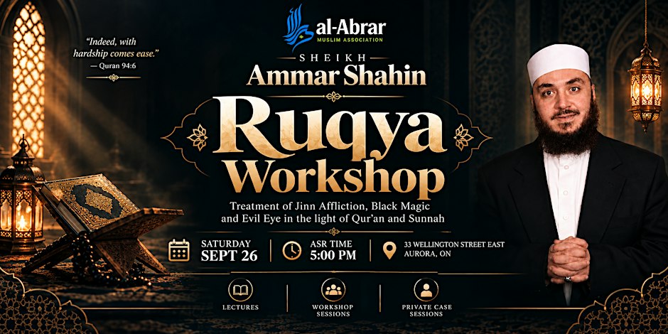 Ruqyah Al Shariyyah Workshop with Sheikh Ammar Shahin