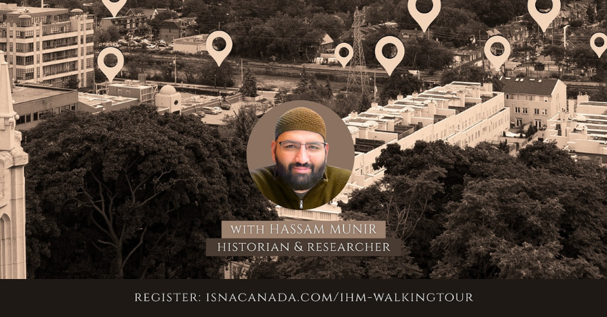ISNA Canada Toronto Historical Walking Tour with Historian Hassam Munir