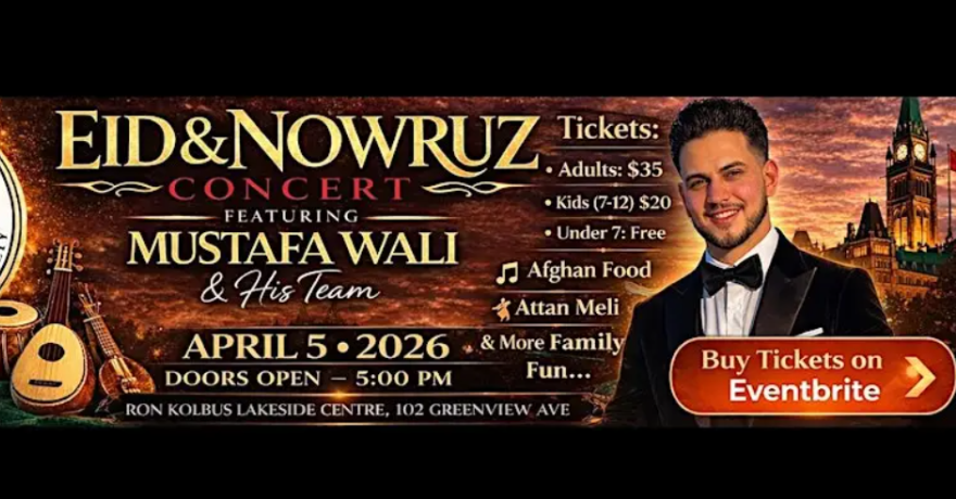Afghan Canadian Capital Society Eid & Nowruz Concert