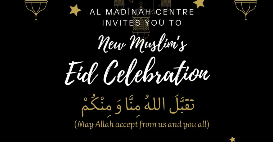 Al Madinah Eid Celebration for New Muslims