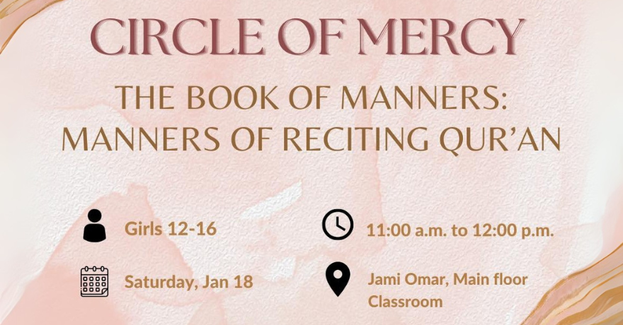 Jami Omar Sisters' Circle: Manners of Reciting Quran (Girls Ages 12 to 16)