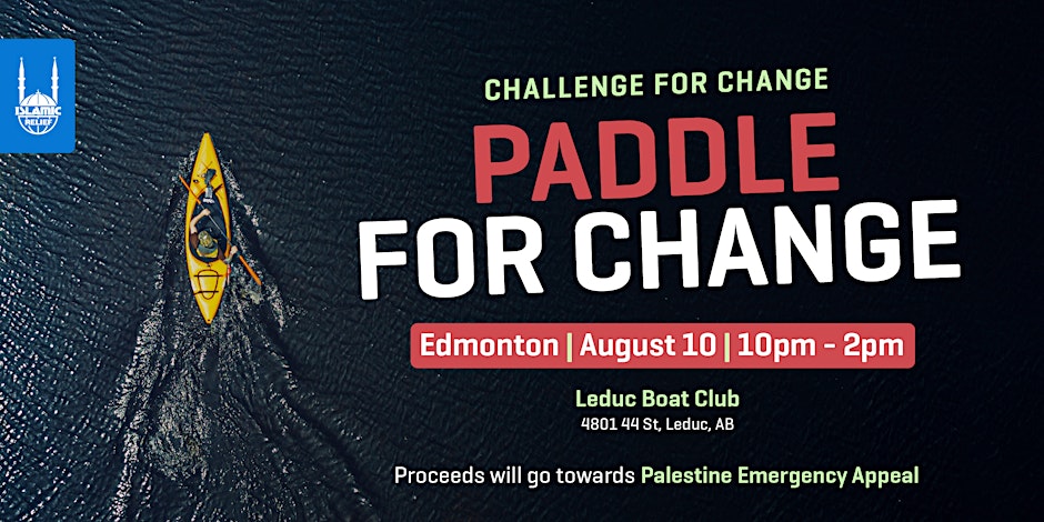 Islamic Relief Canada Paddle for Change | Edmonton