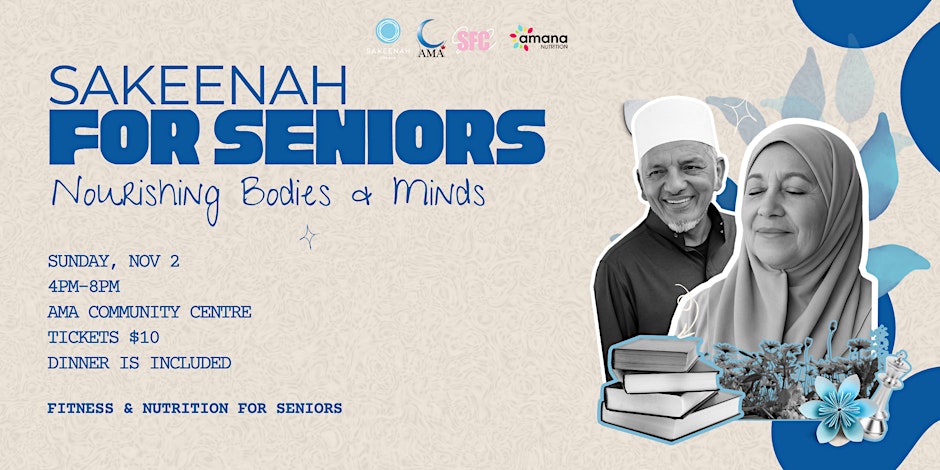 Sakeenah for Seniors: Nourishing  Bodies & Minds