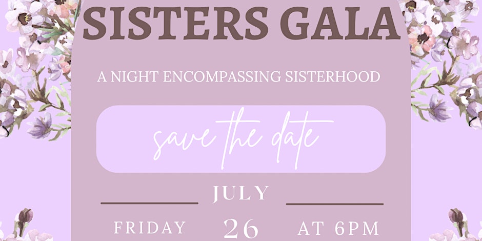 Sisters Gala: A Night Encompassing Sisterhood