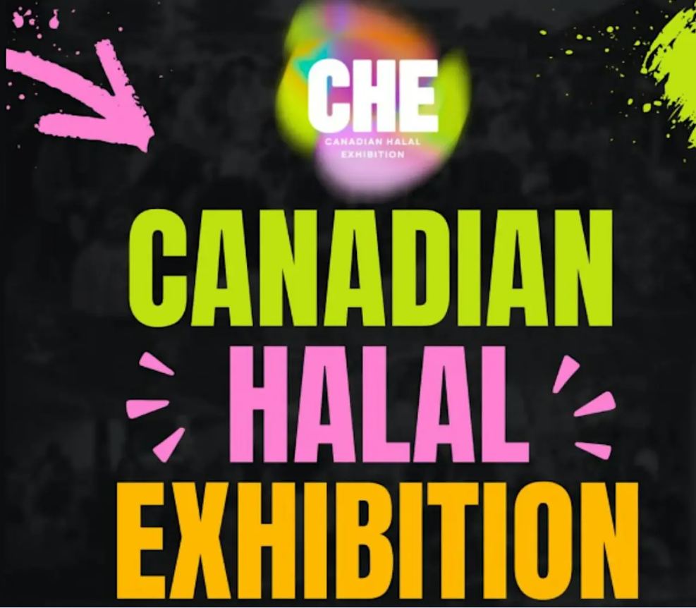Canadian Halal Exhibition (CHE) at Paramount Fine Foods Centre