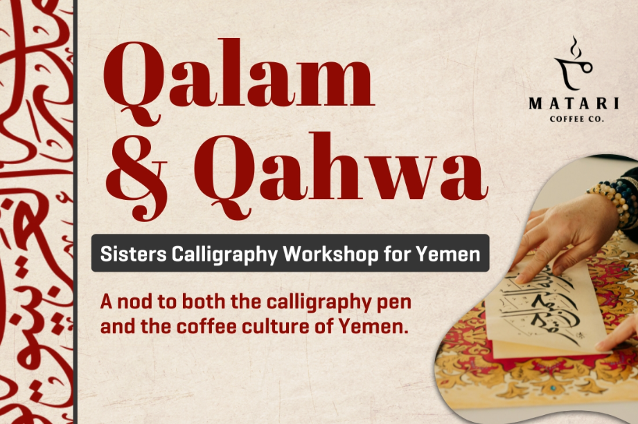 Islamic Relief Canada Qalam & Qahwa Sisters Calligraphy Workshop for Yemen | Mississauga