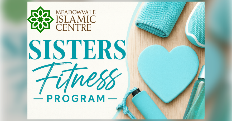 Meadowvale Islamic Centre Sisters Fitness Program (Sep to Dec)