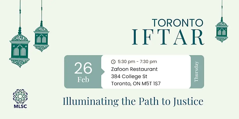 Muslim Legal Support Centre (MLSC) Illuminating the Path to Justice: TORONTO Iftar