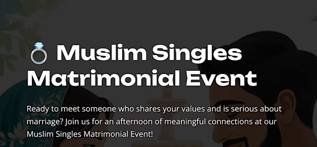 Muslim Singles Matrimonial Event Age: 28-42