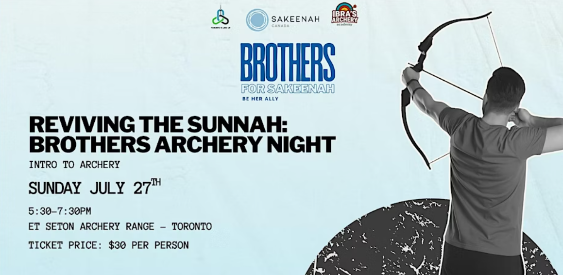 Sakeenah Canada Reviving the Sunnah: Brothers Archery Night