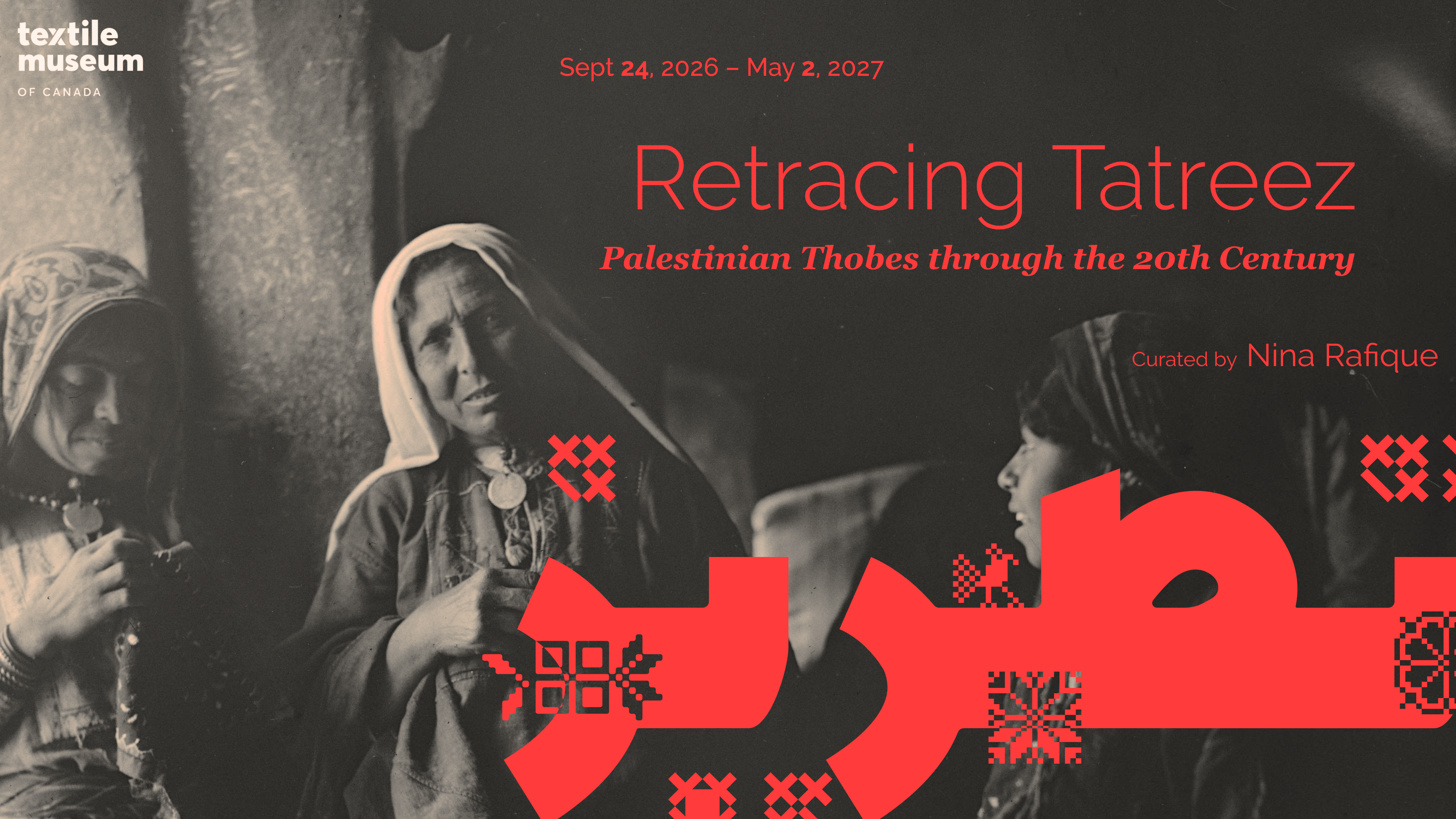 Retracing Tatreez: Palestinian Thobes through the 20th Century Opening Reception