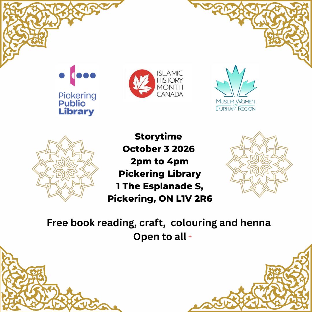Muslim Women of Durham Region Islamic History Month Storytime Pickering