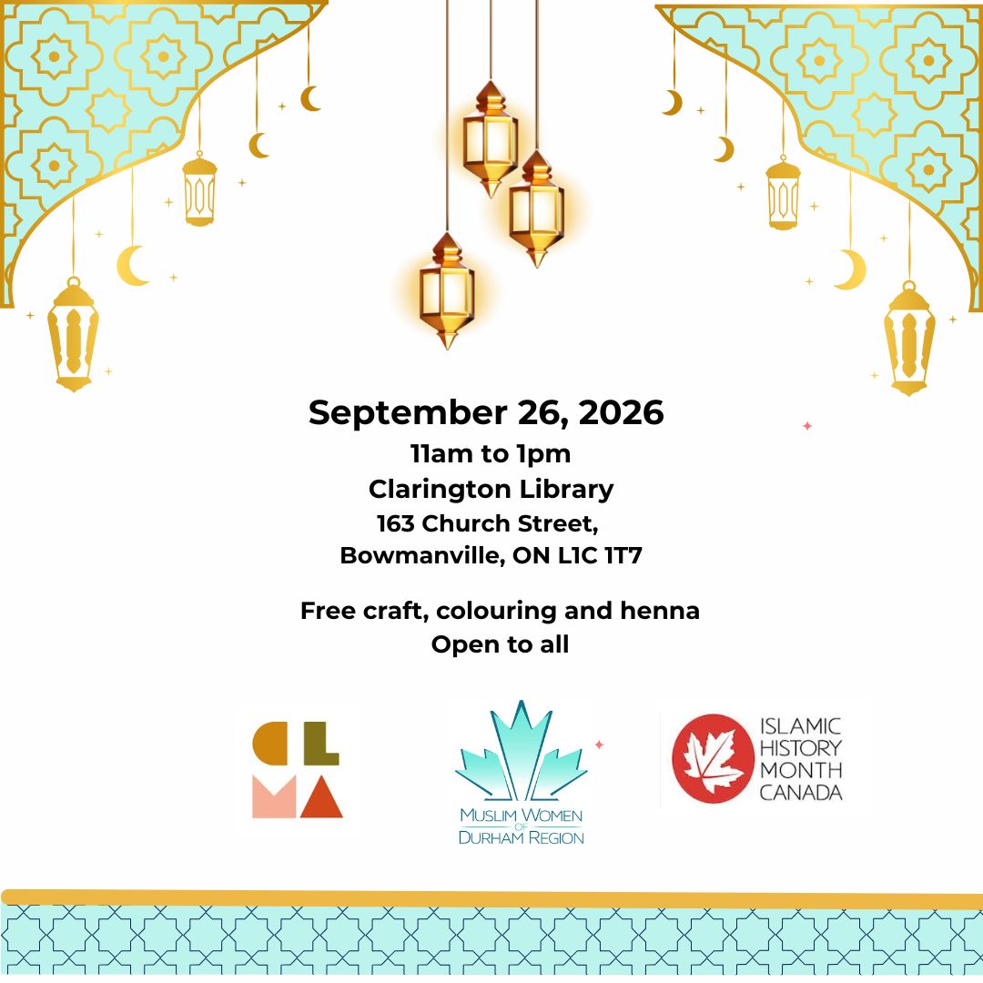 Muslim Women of Durham Region Islamic History Month Storytime Clarington Library