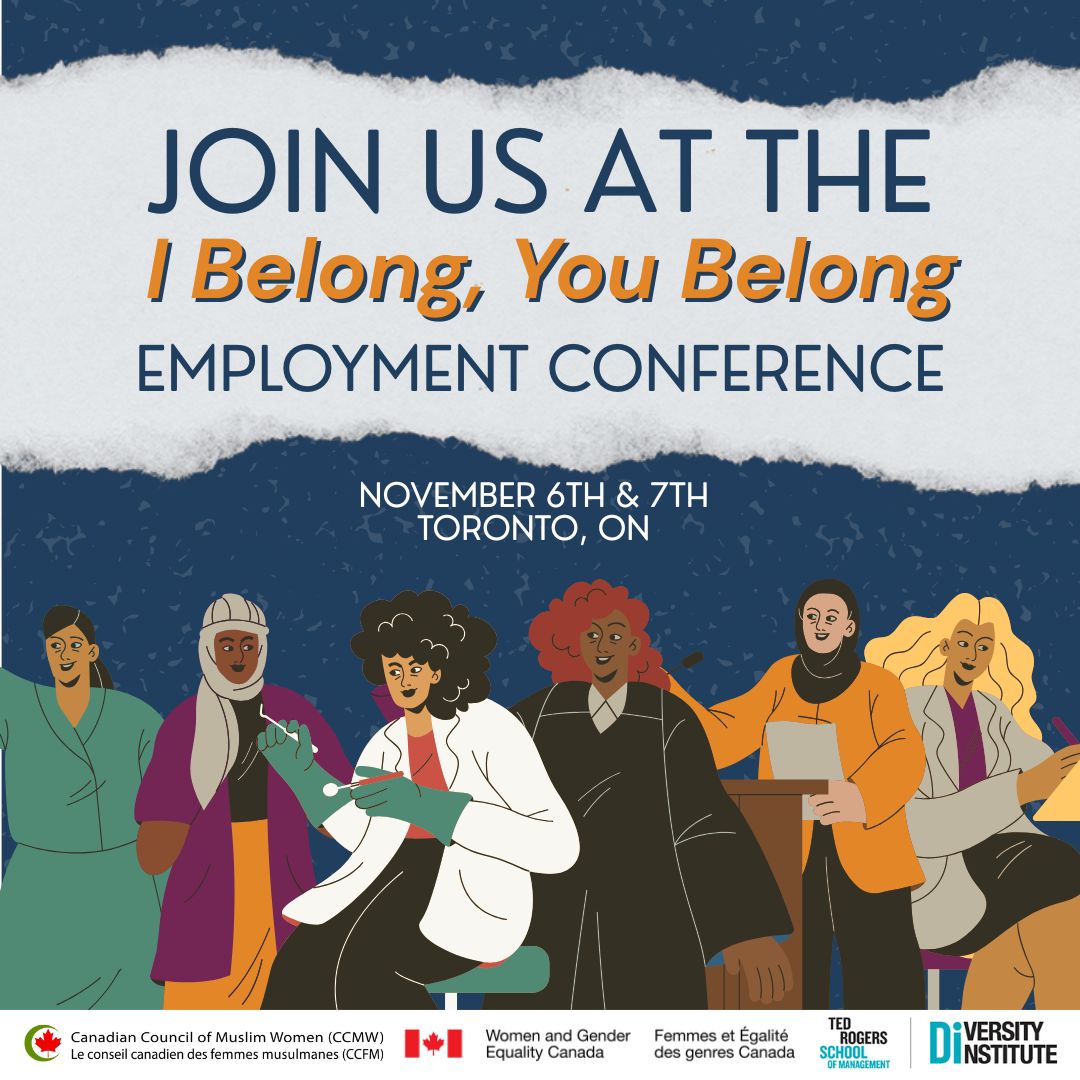 Canadian Council of Muslim Women I Belong, You Belong - CCMW's Fall National Employment Conference