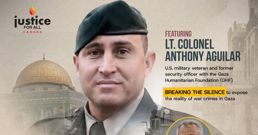 Justice for All Love Ummah Lt. Colonel Anthony Aguilar Witness to War Crimes in Gaza