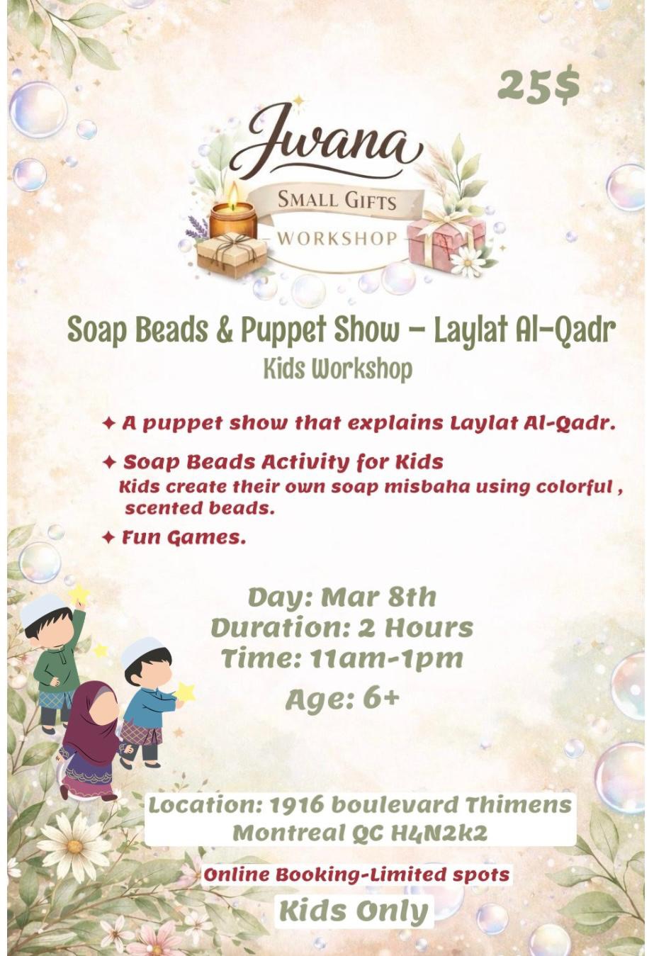 Soap Beads & Puppet Show Laylat Al-Qadr Kids Workshop