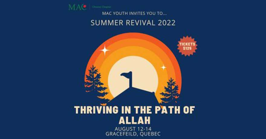 MAC Youth Summer Revival 2022 August 12 to 14 (For Brothers and Sisters 17 and Older) Registration Required