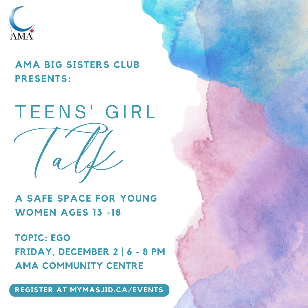 Assunnah Muslim Association (AMA) Big Sisters Club Teen Girl Talk (Ages 13 to 18)
