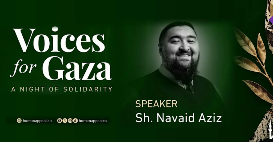 Human Appeal Canada Voices for Gaza: A Night of Solidarity with Sh. Navaid Aziz