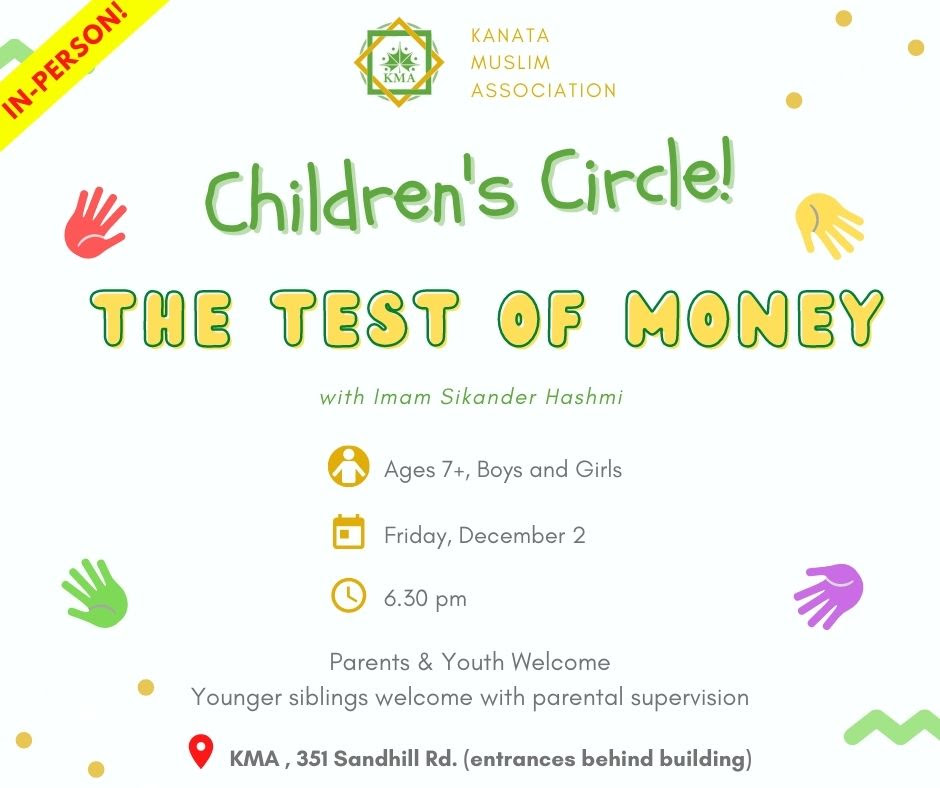 Kanata Muslim Association (KMA) Children’s Circle: The Test of Money Ages 7 and up